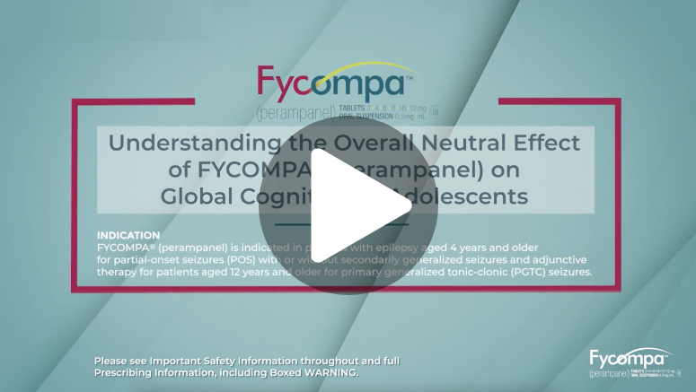 Understanding the Overall Neutral Effect of Fycompa® (perampanel) on Global Cognition in Adolescents video thumbnail